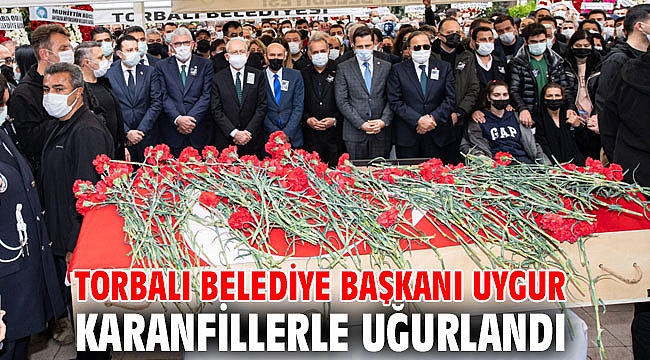 Torbalı Belediye Başkanı Uygur son yolculuğuna uğurlandı