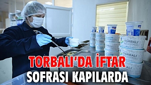 Torbalı’da iftar sofrası kapılarda