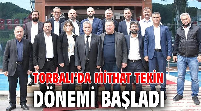 Torbalı’da Mithat Tekin dönemi başladı