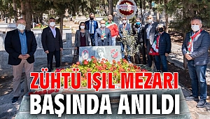 Zühtü Işıl mezarı başında anıldı