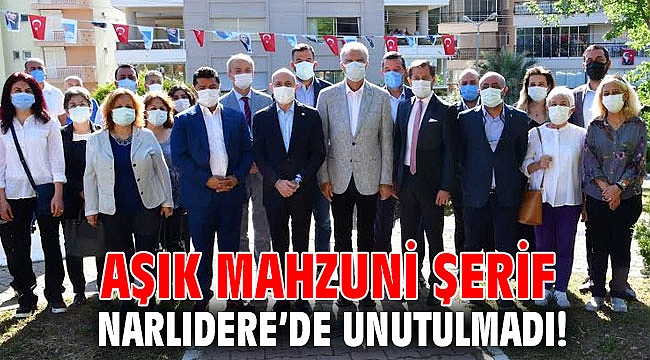 Aşık Mahzuni Şerif Narlıdere’de unutulmadı!