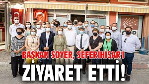 Başkan Soyer, Seferihisar'ı ziyaret etti!