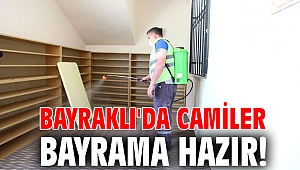 Bayraklı'da camiler Bayrama hazır!