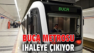 Buca Metrosu ihaleye çıkıyor