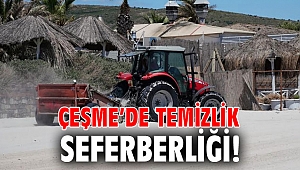 Çeşme’de temizlik seferberliği!