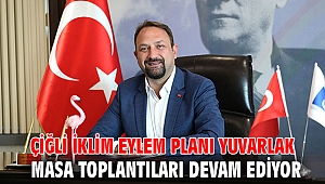 Çiğli İklim Eylem Planı Yuvarlak Masa Toplantıları Devam Ediyor