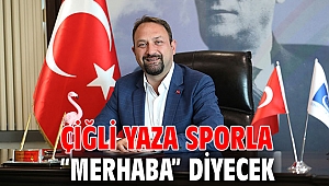 Çiğli Yaza Sporla “Merhaba” Diyecek