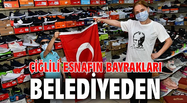 Çiğlili Esnafın Bayrakları Belediyeden