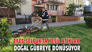 Efes Selçuk'ta yeşil atıklar doğal gübreye dönüşüyor
