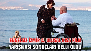 Engelsiz İzmir 4. Ulusal Kısa Film Yarışması sonuçları belli oldu