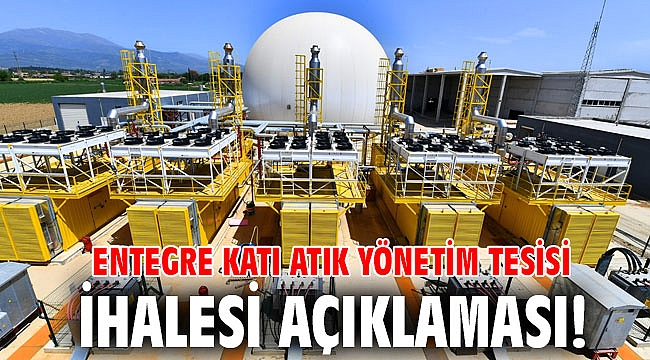 Entegre katı atık yönetim tesisi Ödemiş'te hizmete giriyor