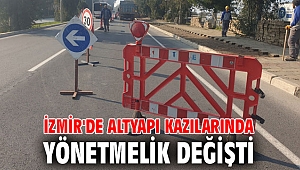 İzmir'de altyapı kazılarında yönetmelik değişti