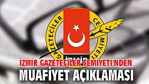 İzmir Gazeteciler Cemiyeti'nden muafiyet açıklaması