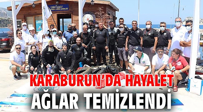 Karaburun’da hayalet ağlar temizlendi