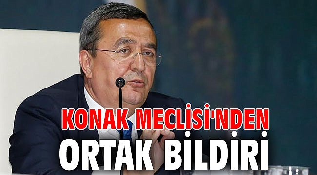 Konak Meclisi'nden ortak bildiri