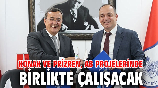 Konak ve Prizren, AB projelerinde birlikte çalışacak
