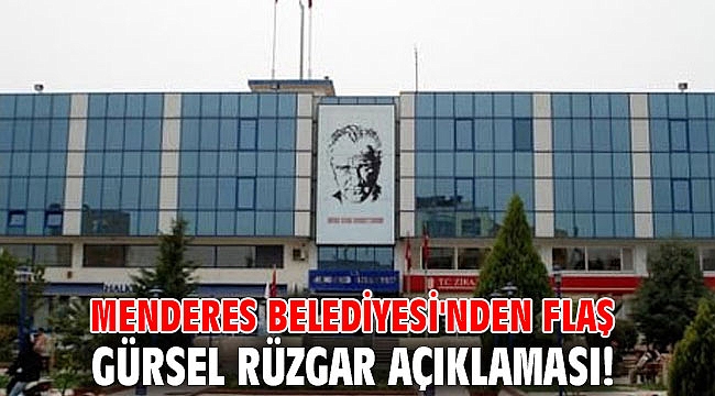 Menderes Belediyesi'nden flaş Gürsel Rüzgar açıklaması!