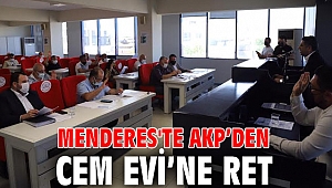Menderes'te AKP’den Cem Evi’ne Ret