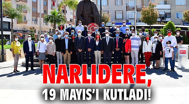 Narlıdere, 19 Mayıs’ı kutladı!