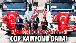 Narlıdere Belediyesi'ne 2 yeni çöp kamyonu daha!