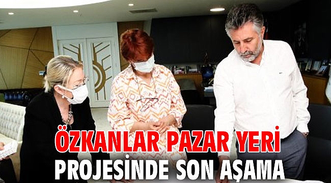 Özkanlar pazar yeri projesinde son aşama