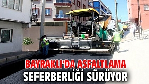 BAYRAKLI'DA ASFALTLAMA SEFERBERLİĞİ SÜRÜYOR