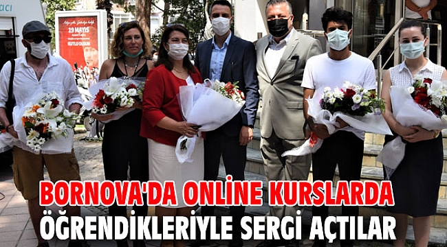 Bornova'da online kurslarda öğrendikleriyle sergi açtılar