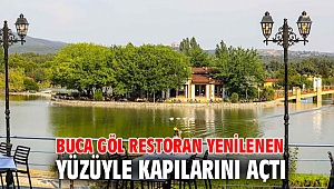 Buca Göl Restoran yenilenen yüzüyle kapılarını açtı 