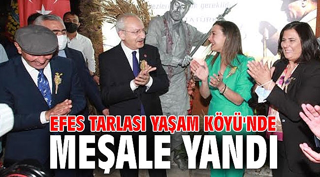 Efes Tarlası Yaşam Köyü'nde meşale yandı