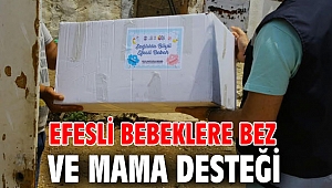 EFESLİ BEBEKLERE BEZ VE MAMA DESTEĞİ 