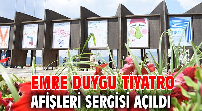 Emre Duygu Tiyatro Afişleri Sergisi açıldı