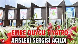 Emre Duygu Tiyatro Afişleri Sergisi açıldı