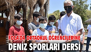 Foça’da Ortaokul öğrencilerine deniz sporları dersi