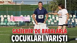 Gaziemir’de babalarla çocukları yarıştı