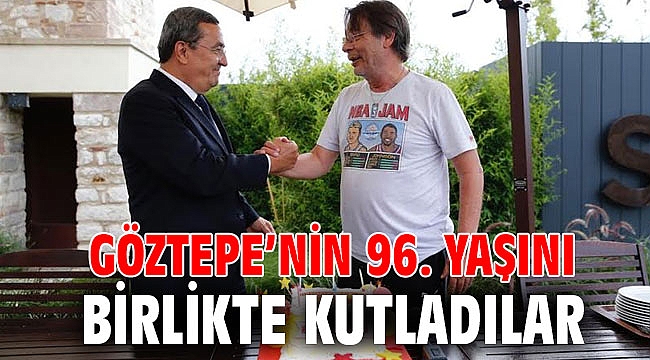 Göztepe’nin 96. Yaşını birlikte kutladılar