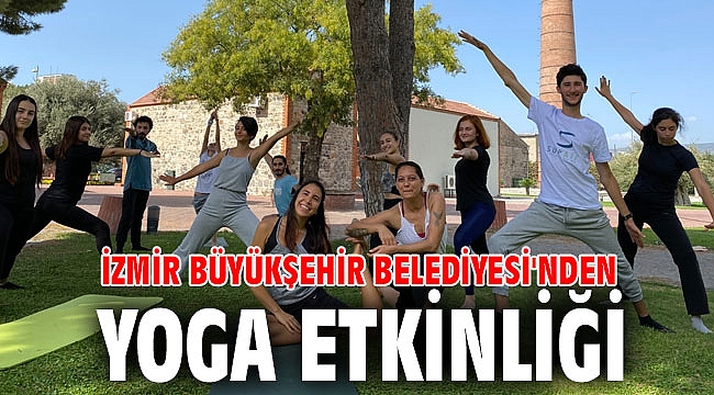 İzmir Büyükşehir Belediyesi'nden yoga etkinliği