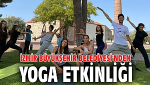 İzmir Büyükşehir Belediyesi'nden yoga etkinliği