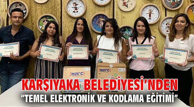 Karşıyaka Belediyesi’nden “Temel Elektronik ve Kodlama Eğitimi”