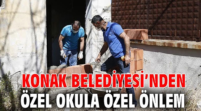 Konak Belediyesi’nden özel okula özel önlem