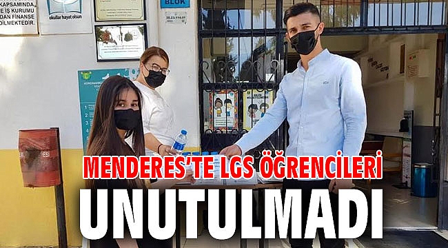 Menderes’te LGS Öğrencileri Unutulmadı