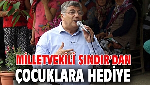 Milletvekili Sındır'dan çocuklara hediye