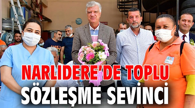 Narlıdere’de Toplu Sözleşme Sevinci