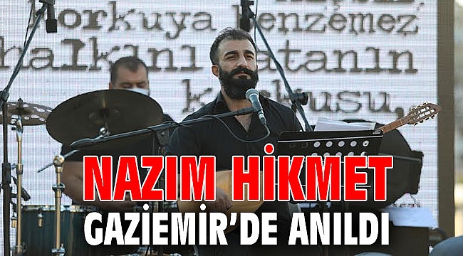 Nazım Hikmet Gaziemir’de anıldı
