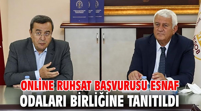 Online ruhsat başvurusu Esnaf Odaları Birliğine tanıtıldı