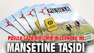 Pusula Gaziemir İzmir’in Çernobil’ini manşetine taşıdı 