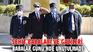 Şehit babaları ve gazileri Babalar Günü’nde unutulmadı
