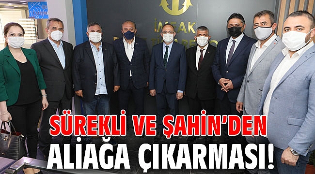Sürekli ve Şahin’den Aliağa çıkarması!