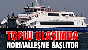 Toplu ulaşımda normalleşme başlıyor