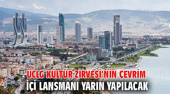 UCLG Kültür Zirvesi’nin çevrim içi lansmanı yarın yapılacak