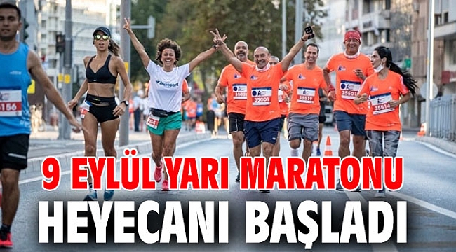 9 Eylül Yarı Maratonu heyecanı başladı